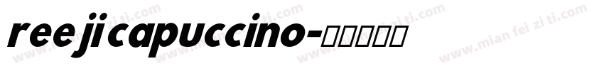 reeji capuccino字体转换